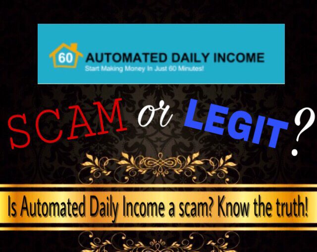 is automated daily income a scam