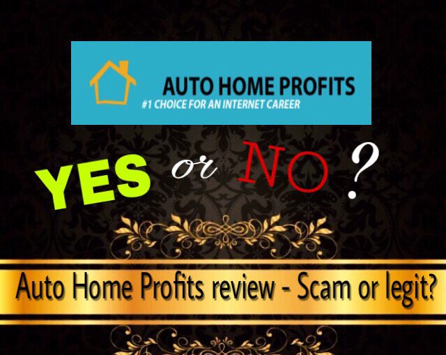 is auto home profits a scam