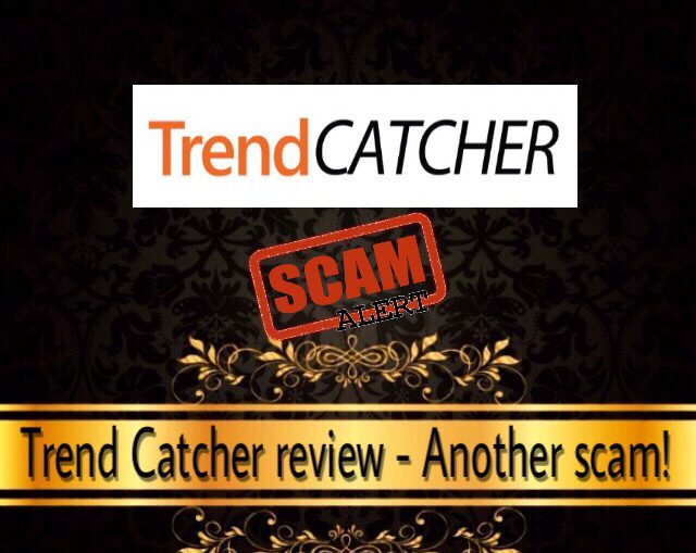 is trend catcher a scam