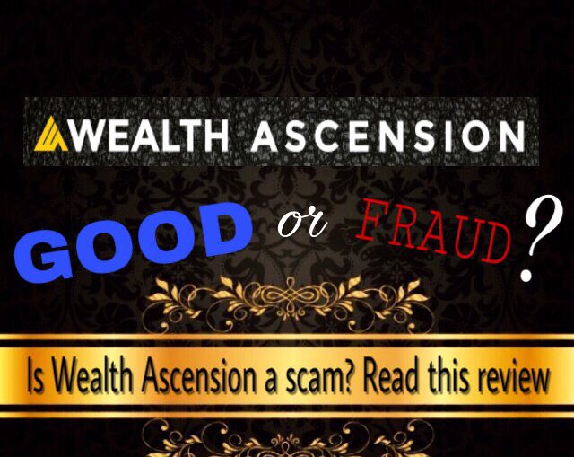 is wealth ascension a scam