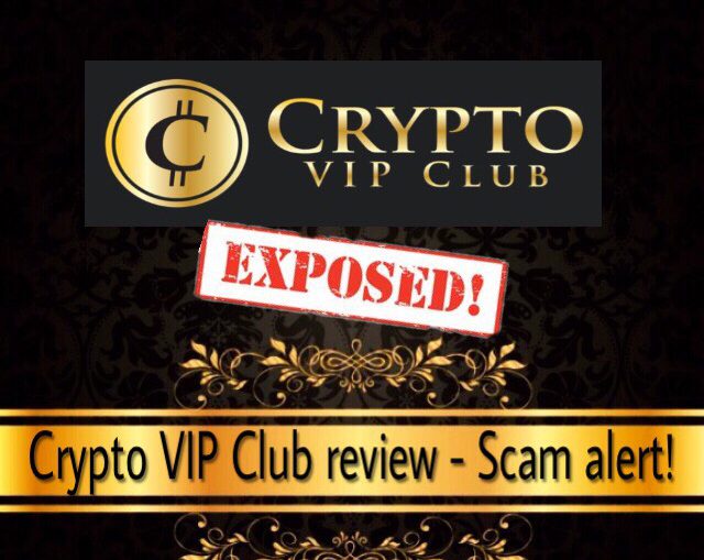 is crypto vip club a scam