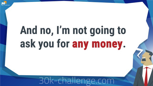 is 30k 30 day challenge a scam