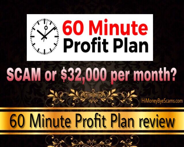 Is 60 Minute Profit Plan a scam?