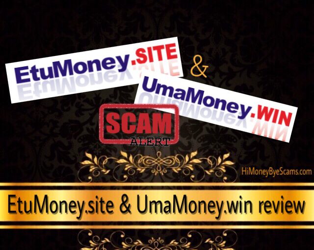 EtuMoney.site and UmaMoney.win scam