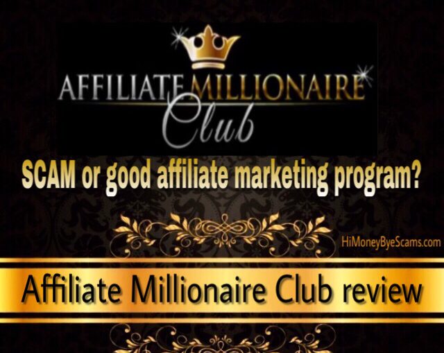 Is Affiliate Millionaire Club a scam?