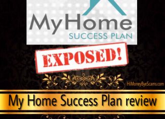 My Home Success Plan review - SCAM SIGNS revealed here!!