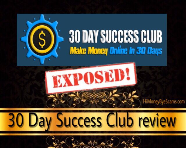 Is 30 Day Success Club a scam? What they are HIDING FROM YOU!