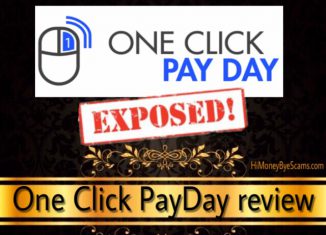 One Click PayDay scam - UGLY TRUTHS exposed here!