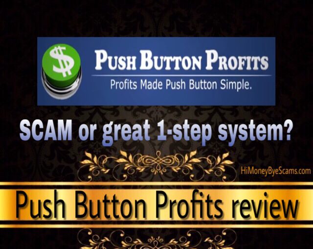 Is Push Button Profits a scam? 5 REASONS to AVOID! [Full Review]