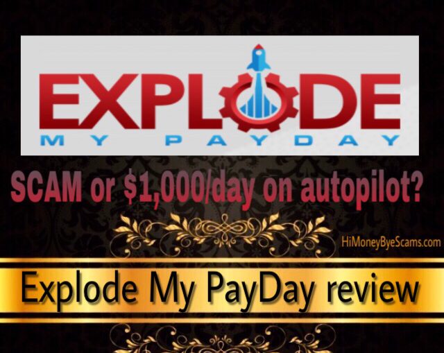 Explode My PayDay review scam