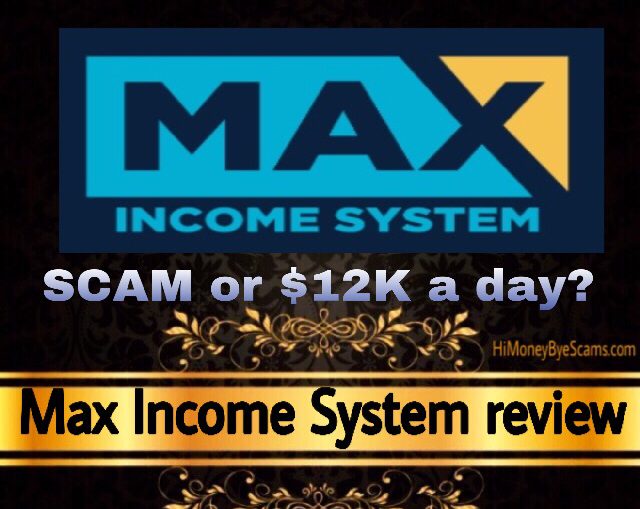 Max Income System review scam