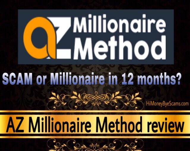 AZ Millionaire Method review scam