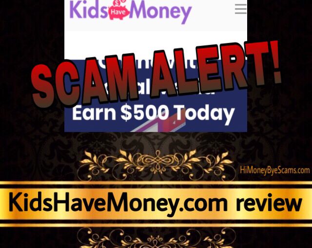 KidsHaveMoney.com review scam